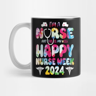 I'm Nurse And This Is My Week Happy Nurse Week Mug